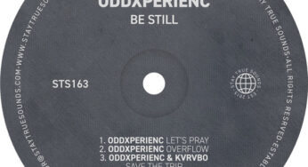 OddXperienc – Be Still EP