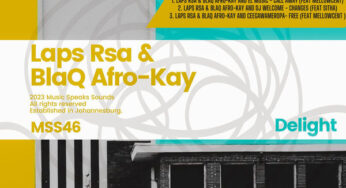 Laps Rsa & BlaQ Afro-Kay – Delight EP