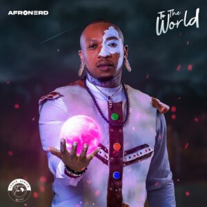 Afronerd - To The World EP