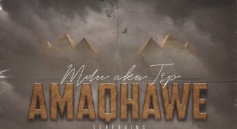 MDU aka TRP – Amaqhawe (feat. Spizzy, Mashudu & Da Ish)