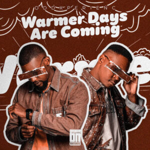 OddXperience - Warmer Days Are Coming (Original Mix)