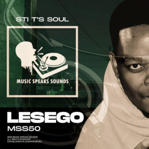 STI T's Soul - Lesego EP