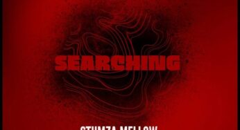 Stumza Mellow – Searching
