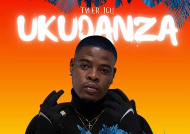Tyler ICU - Ukudanza (feat. DJ Maphorisa, Sweetsher & Nkosazana Daughter)