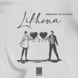 Oddxperienc - Likhona (feat. Just Brian)
