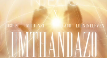 Njelic – Umthandazo (feat. Busi N, Mthunzi, Laud & Luu Nineleven)