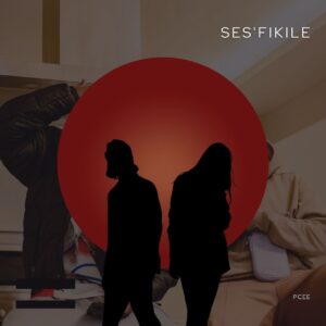 Pcee - Ses'Fikile