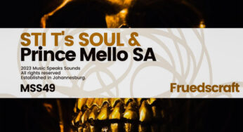 STI T’s Soul & Prince Mello SA – Fruedscraft EP