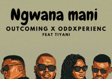 OutComing & OddXperienc - Ngwana Mani (feat. Tiyani)
