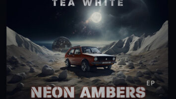 Tea White - Neon Ambers EP