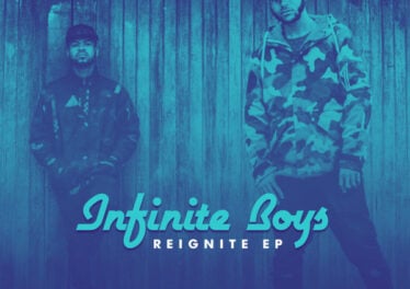 Infinite Boys - Reignite EP
