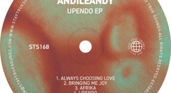 AndileAndy – Upendo EP
