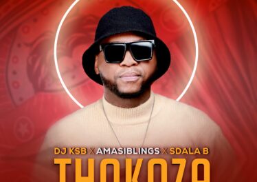 DJ KSB, AmaSiblings & Sdala B - Thokoza