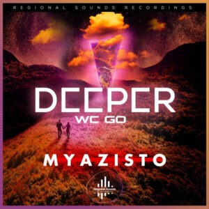 Myazisto - Deeper We Go EP