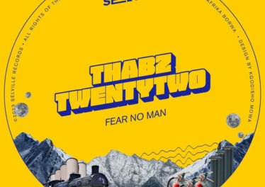 ThabzTwentyTwo - Fear No Man EP