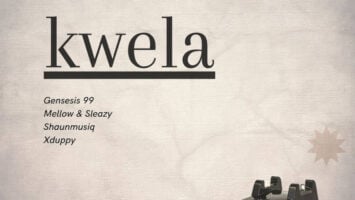 Genesis 99, Mellow & Sleazy & DJ Maphorisa - Kwela (feat. Shaunmusiq & Xduppy)