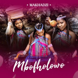 Makhadzi - Marotho (feat. Kabza De Small, MaWhoo, Azana & Sino Msolo)