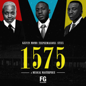 TeepeeMassoxs, Kelvin Momo & Stixx - 1575