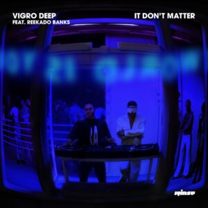 Vigro Deep & Reekado Banks - It Don't Matter