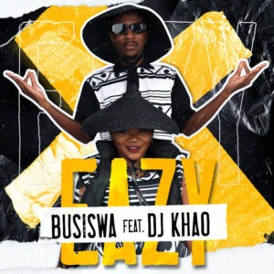 Busiswa - Eazy (feat. DJ Khao)