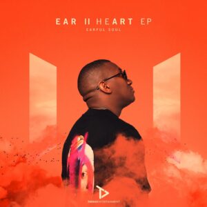 Earful Soul - Ear II Heart EP