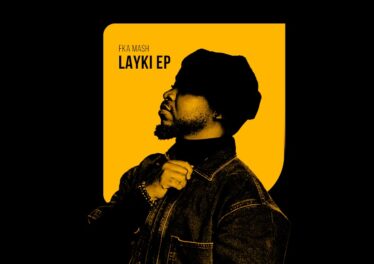 Fka Mash - LAYKI EP