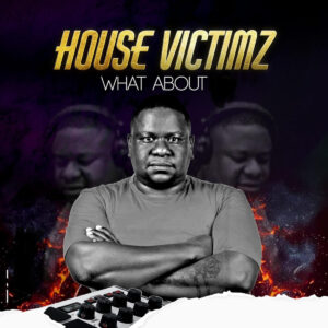 DJ Tears PLK, Oscar Mbo & House Victimz - It’s Possible