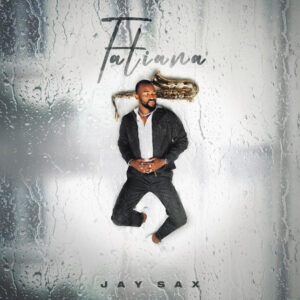 Jay Sax - TATIANA (Album)