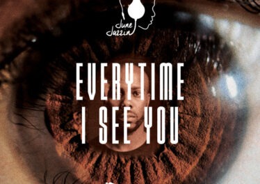 June Jazzin - Everytime I See You