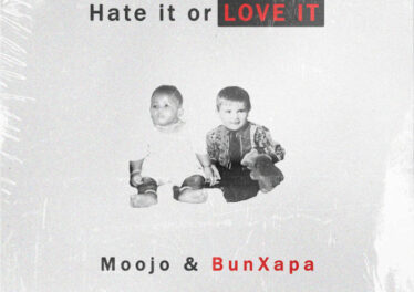 Moojo & Bun Xapa - Hate It Or Love It EP
