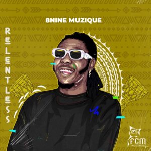 8nine Muzique - RELENTLESS (Album)