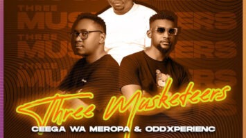Ceega Wa Meropa & OddXperienc - Three Musketeers