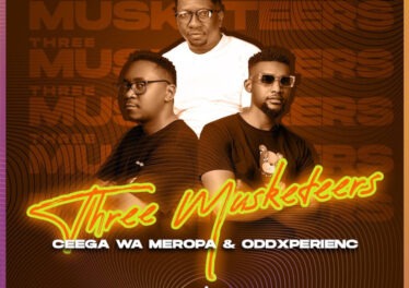 Ceega Wa Meropa & OddXperienc - Three Musketeers