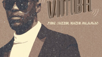 June Jazzin & Nathi Mlambo - Vimba
