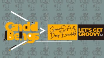 GravySA & Deep Essentials - Lets Get Groovy EP
