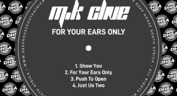 M.K Clive – For Your Ears Only EP