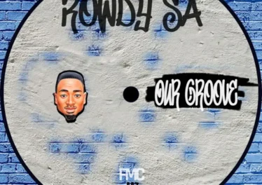 Rowdy SA - Our Groove EP