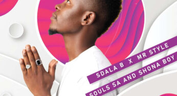 Sdala B – Ulala Kanjan (feat. Mr Style, Shona boy & J Souls SA)
