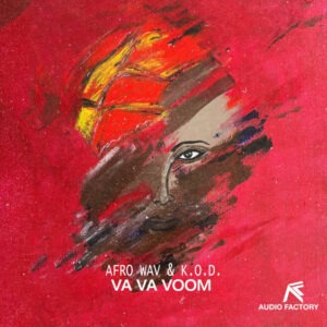 Afro Wav & K.O.D. - Va Va Voom