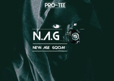 Pro-Tee - N.A.G (New Age Gqom Album)