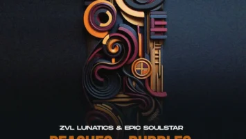 ZVL Lunatics & Epic SoulStar - Peaches & Bubbles EP
