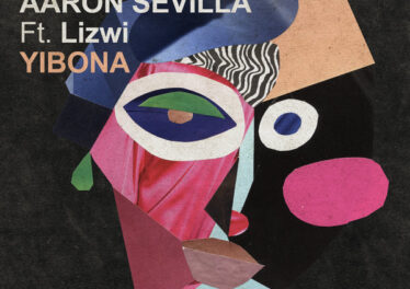Tayllor & Aaron Sevilla - Yibona (feat. Lizwi)