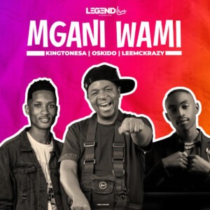 King Tone SA, Oskido & LeeMcKrazy - Mngani Wami