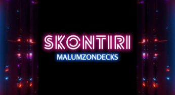 Malumz on Decks – Skontiri