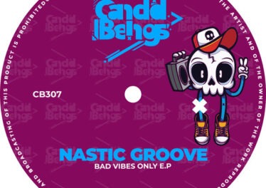 Nastic Groove - Bad Vibes Only EP