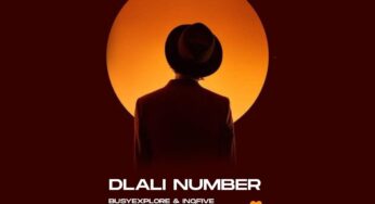 BusyExplore & InQfive – Dlali Number EP