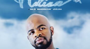 Cyburmusiq – Ndiza (feat. Ma-B, Mandisa Kay & Jozlina)