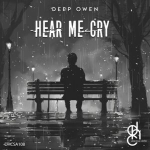 Deep Owen - Hear Me Cry EP