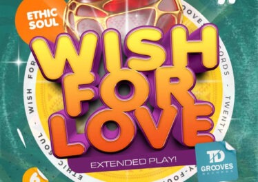 Ethic Soul - Wish For Love EP