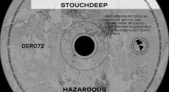 StouchDeep – Hazardous EP